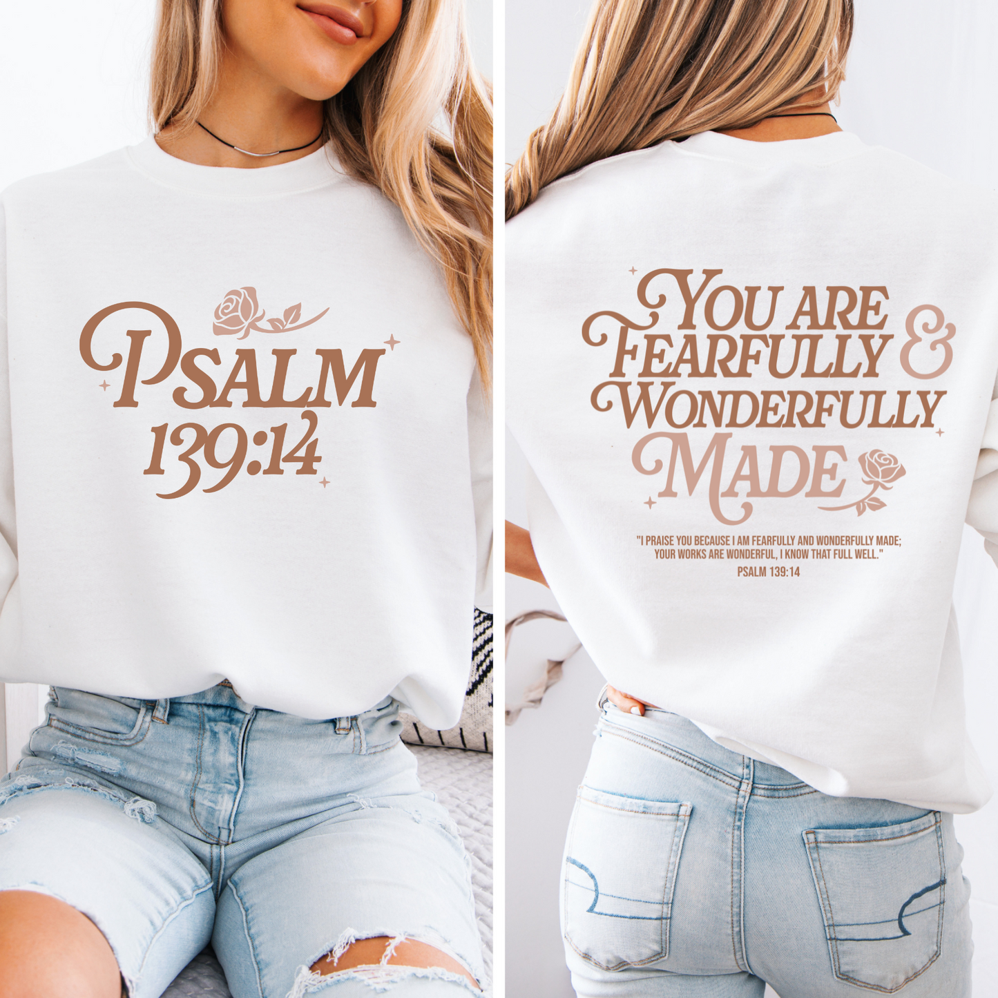 YOU ARE FEARFULLY AND WONDERFULLY MADE FRONT AND BACK CREWNECK