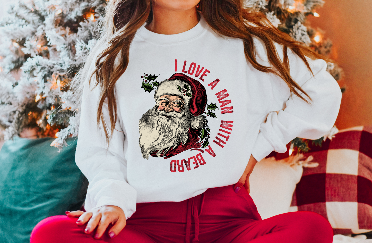 I LOVE A MAN WITH A BEARD SANTA CREWNECK SWEATSHIRT
