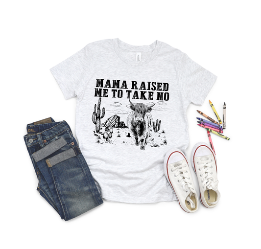 MAMA RAISED ME TO TAKE NO BULL YOUTH GRAPHIC TEE