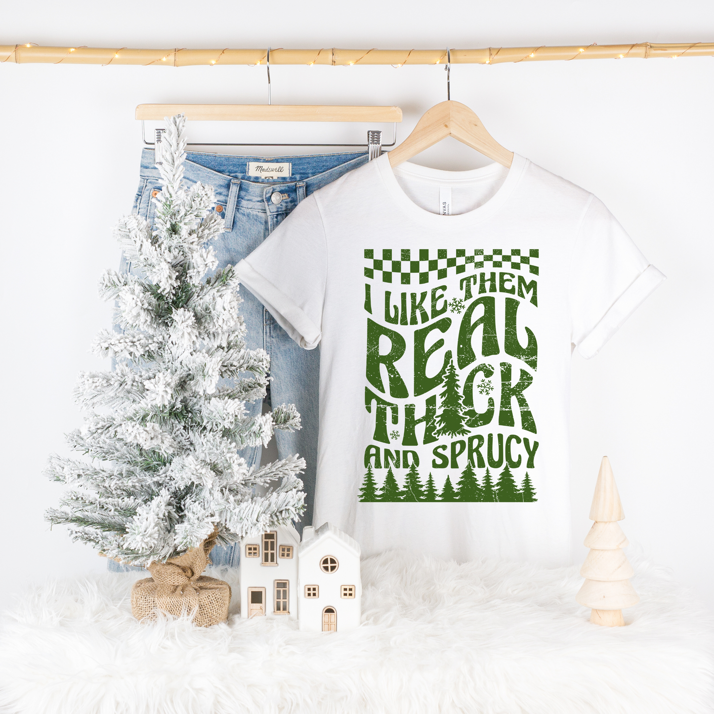 I LIKE THEM REAL THICK AND SPRUCY GRAPHIC TEE