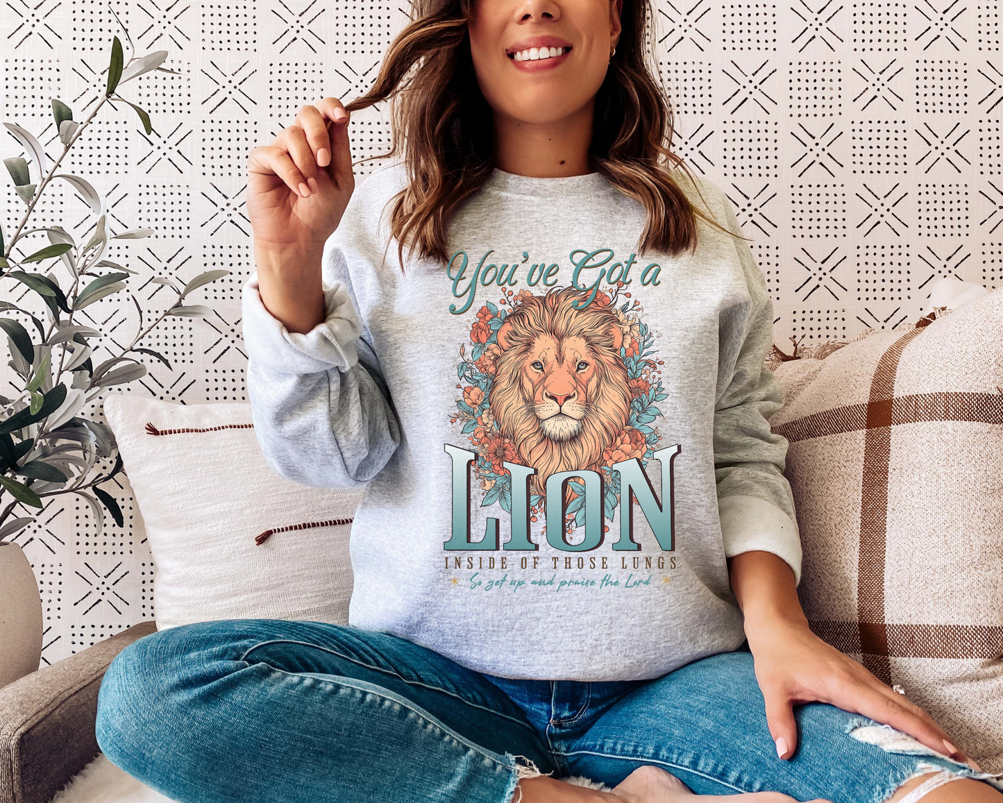 YOU'VE GOT A LION INSIDE OF YOUR LUNGS CREW NECK SWEATSHIRT