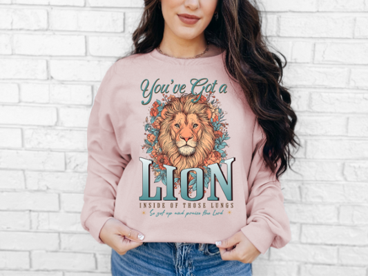 YOU'VE GOT A LION INSIDE OF YOUR LUNGS CREW NECK SWEATSHIRT