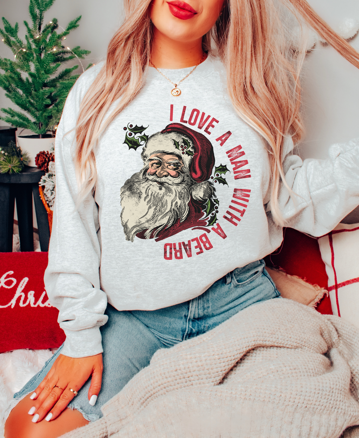 I LOVE A MAN WITH A BEARD SANTA CREWNECK SWEATSHIRT